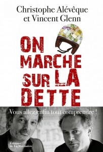 « On marche sur la dette » (Voir la vidéo)
