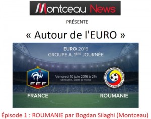 « AUTOUR DE L’EURO » : Épisode 1 avec la ROUMANIE vue par Bogdan !