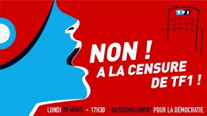 « Grand rassemblement devant TF1 contre la dictature des médias ! » (Politique)