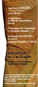Exposition « Quelques femmes … » de Jean Paul LONGIN  au Moulin de Chazeu à LAIZY (Sortir)