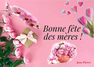 Bonne fête des Mères