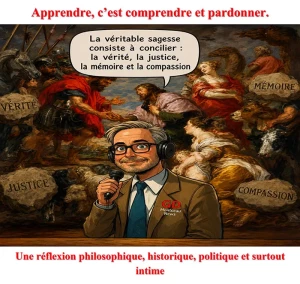 Apprendre, c’est comprendre et pardonner.