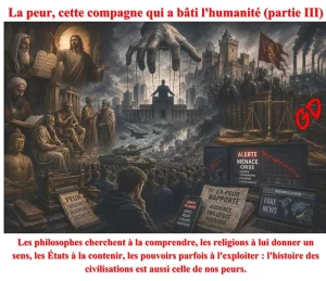 La peur, cette compagne qui a bâti l’humanité (partie III)