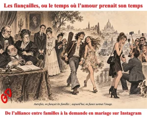 Les fiançailles, ou le temps où l’amour prenait son temps
