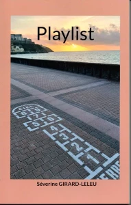 « Playlist », de Séverine Girard-Leleu